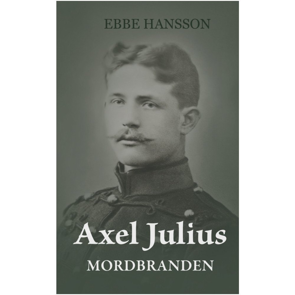 Ebbe Hansson Axel Julius - Mordbranden (bok, danskt band)