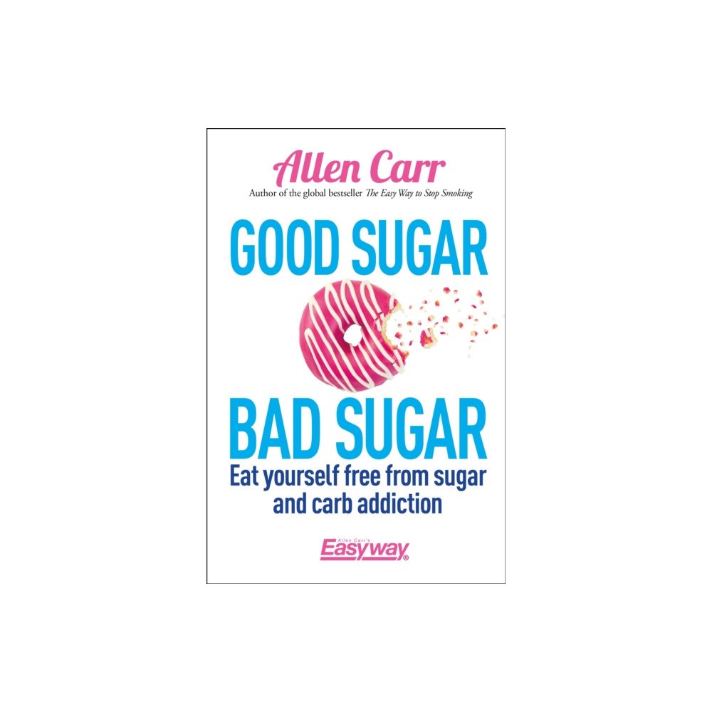 Arcturus publishing ltd Good Sugar Bad Sugar (häftad, eng)