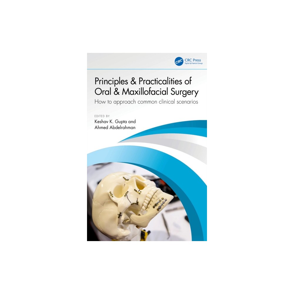 Taylor & francis ltd Principles and Practicalities of Oral & Maxillofacial Surgery (häftad, eng)