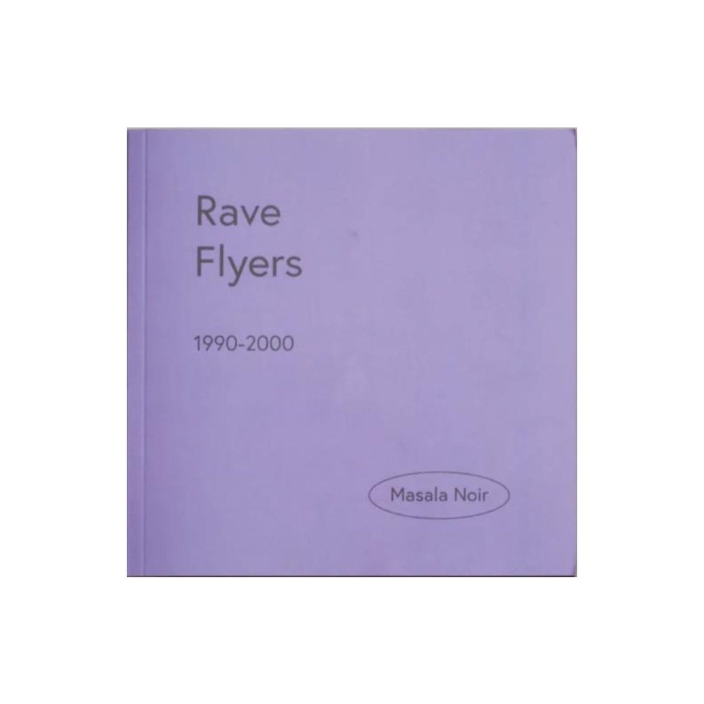 Masala Noir Rave Flyers (häftad, eng)