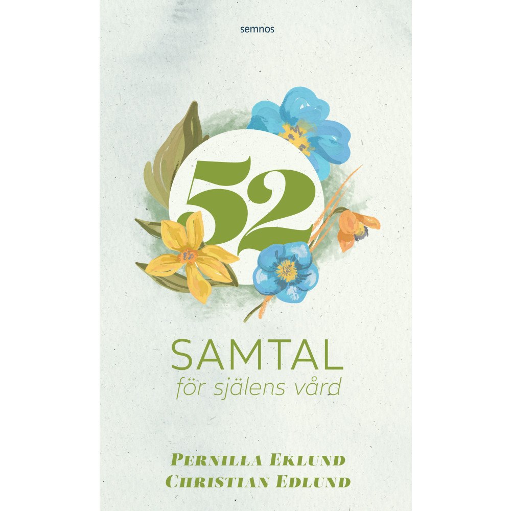 Pernilla Eklund 52 samtal för själens vård (bok, kartonnage)