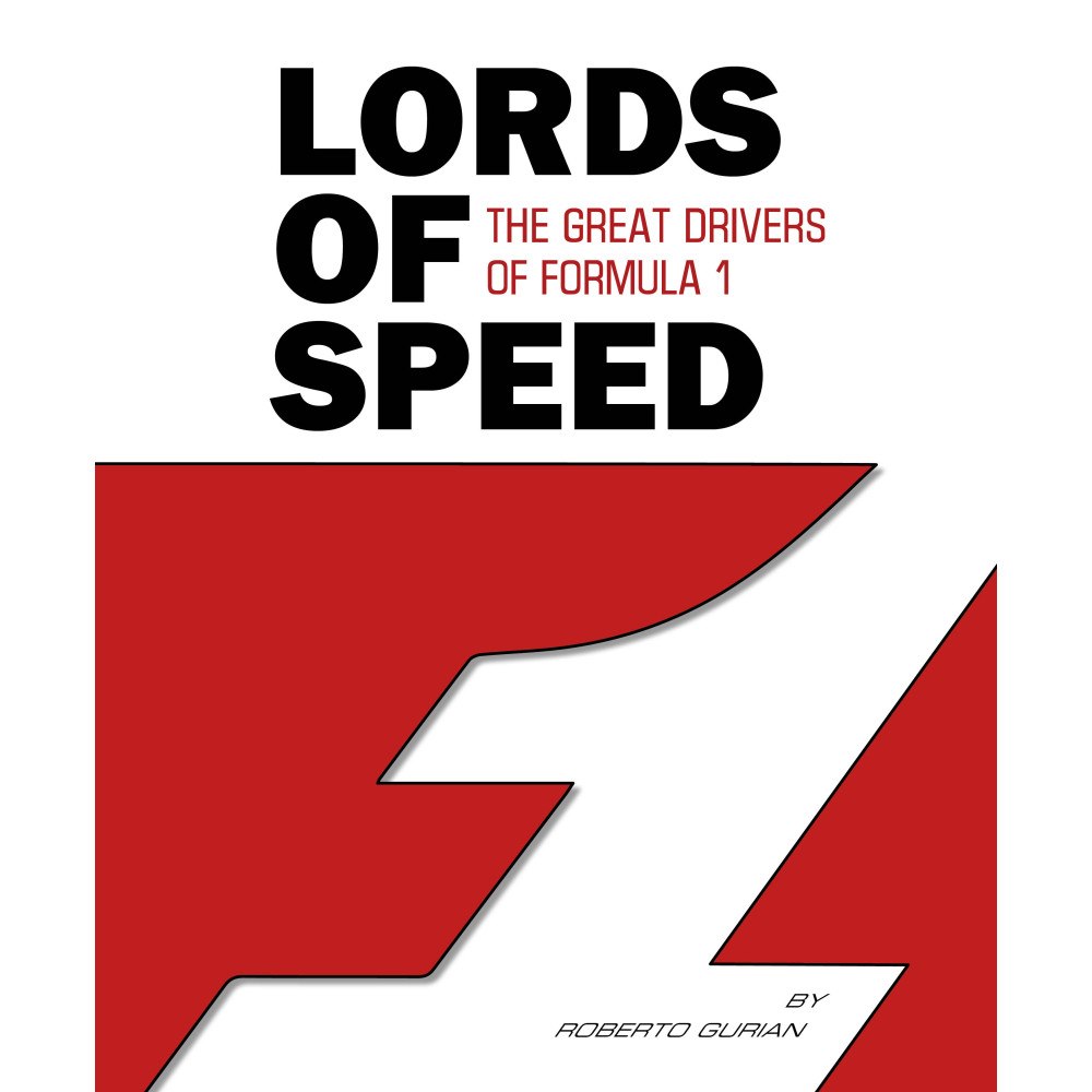 Roberto Gurian Lords of Speed : The Great Drivers of Formula 1 (inbunden, eng)