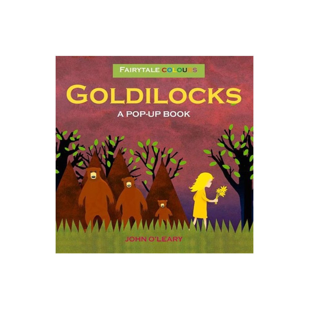 Tango Books Fairy Tale Colours: Goldilocks A Pop-Up Book (inbunden, eng)