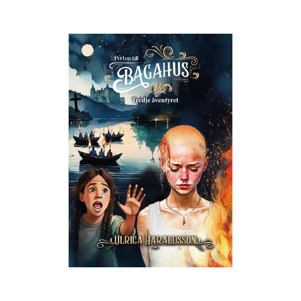 Ulrica Haraldsson Porten till Bagahus. Tredje äventyret (inbunden)