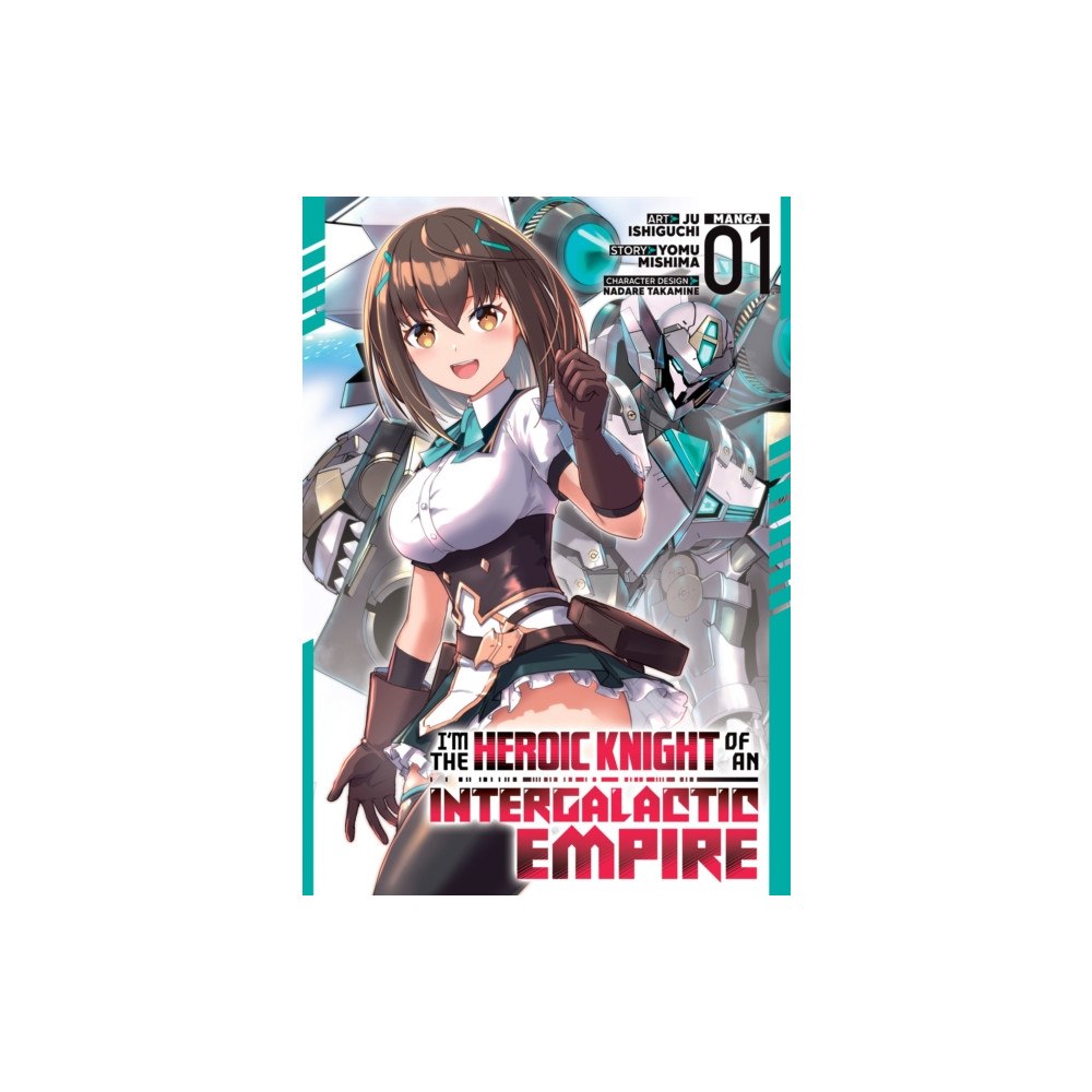 Seven Seas Entertainment, LLC I'm the Heroic Knight of an Intergalactic Empire! (Manga) Vol. 1 (häftad, eng)