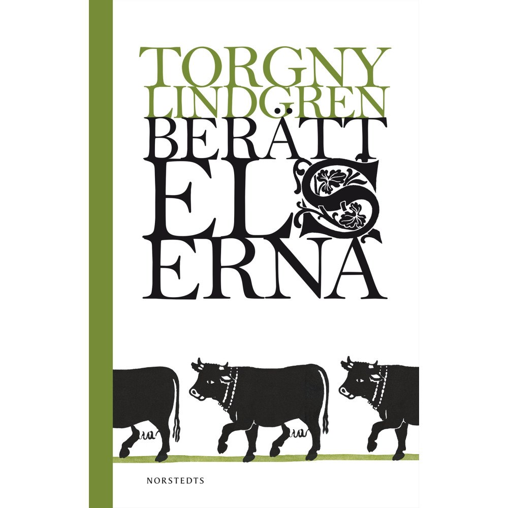 Torgny Lindgren Berättelserna (bok, halvklotband)