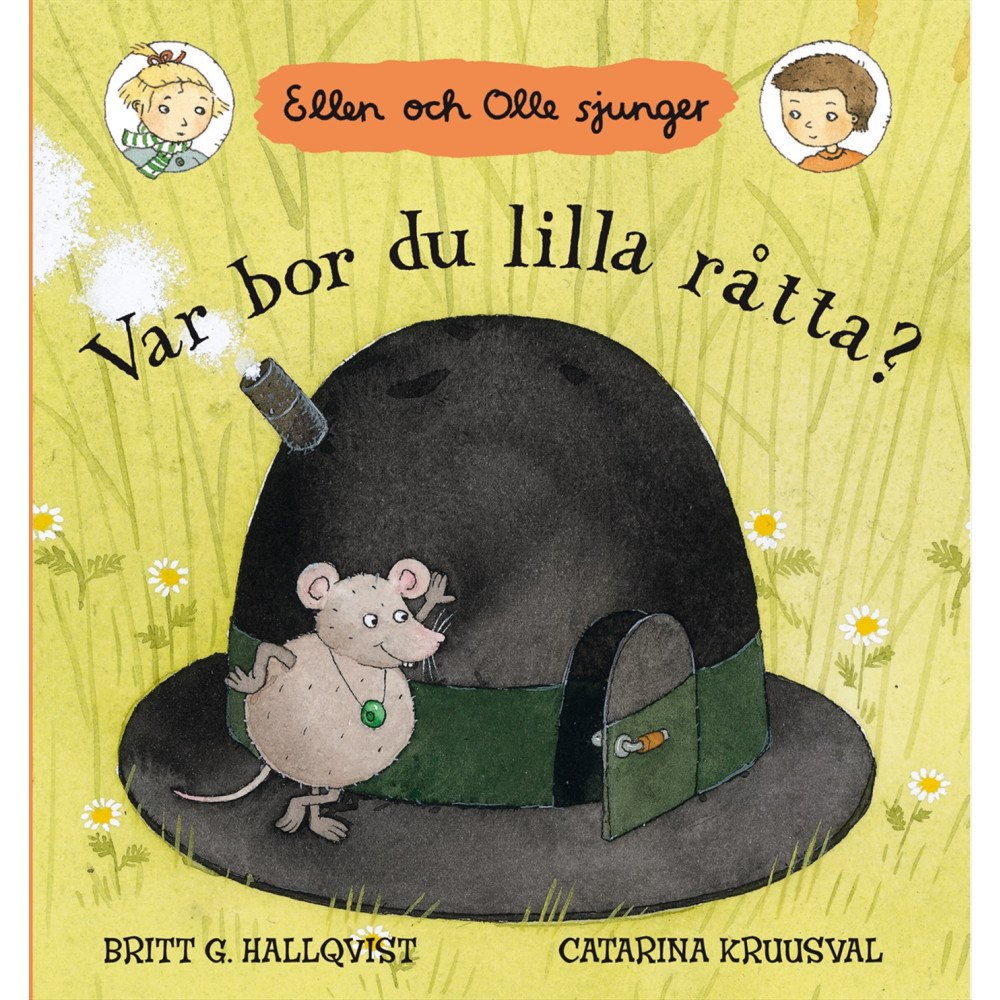 Britt G Hallqvist Var bor du lilla råtta? : Ellen och Olle sjunger (bok, board book)