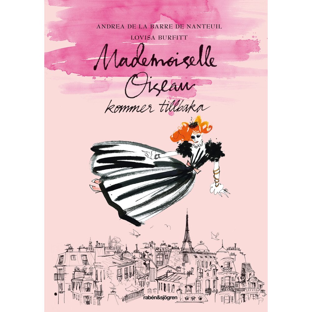 Andrea de La Barre de Nanteuil Mademoiselle Oiseau kommer tillbaka (inbunden)