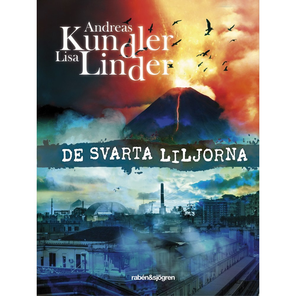 Andreas Kundler De svarta liljorna (inbunden)