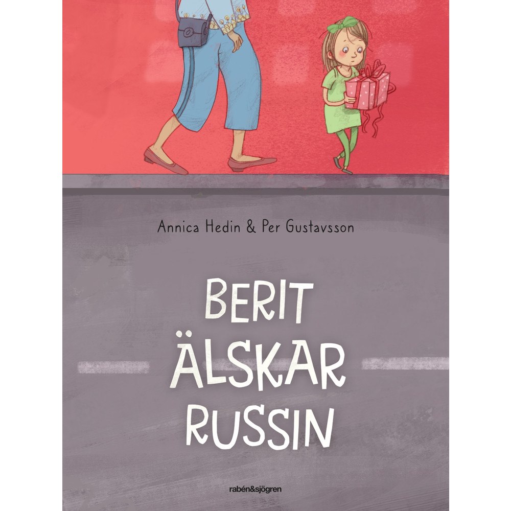 Annica Hedin Berit älskar Russin (inbunden)