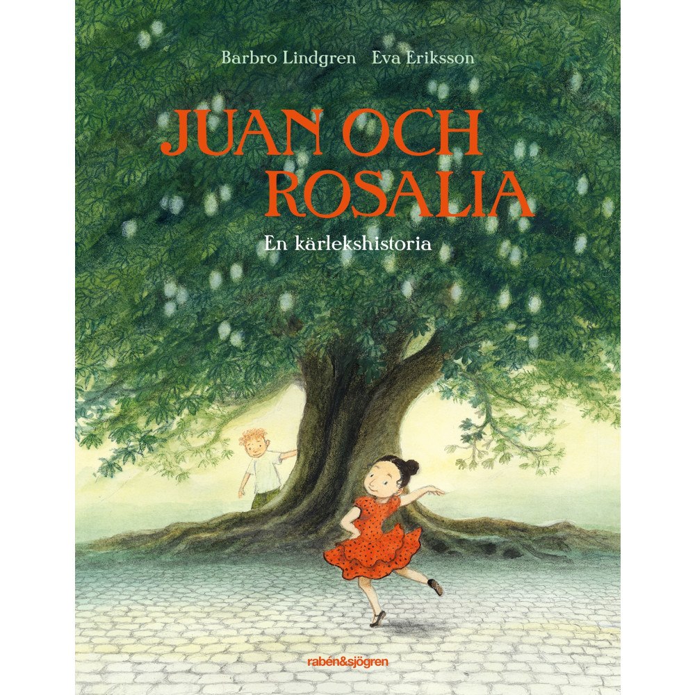 Barbro Lindgren Juan och Rosalia : en kärlekshistoria (bok, halvklotband)
