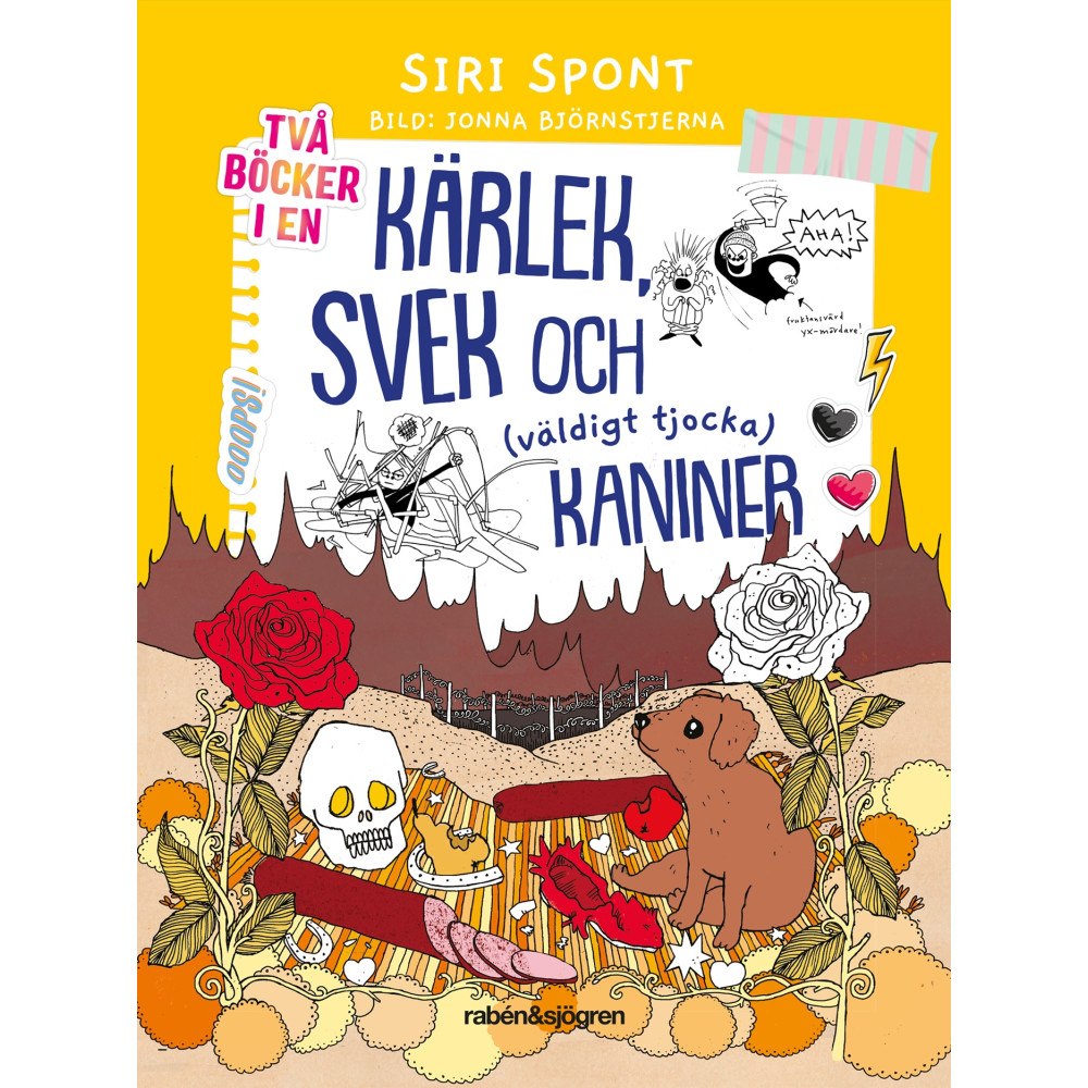 Siri Spont Kärlek, svek och (väldigt tjocka) kaniner (häftad)