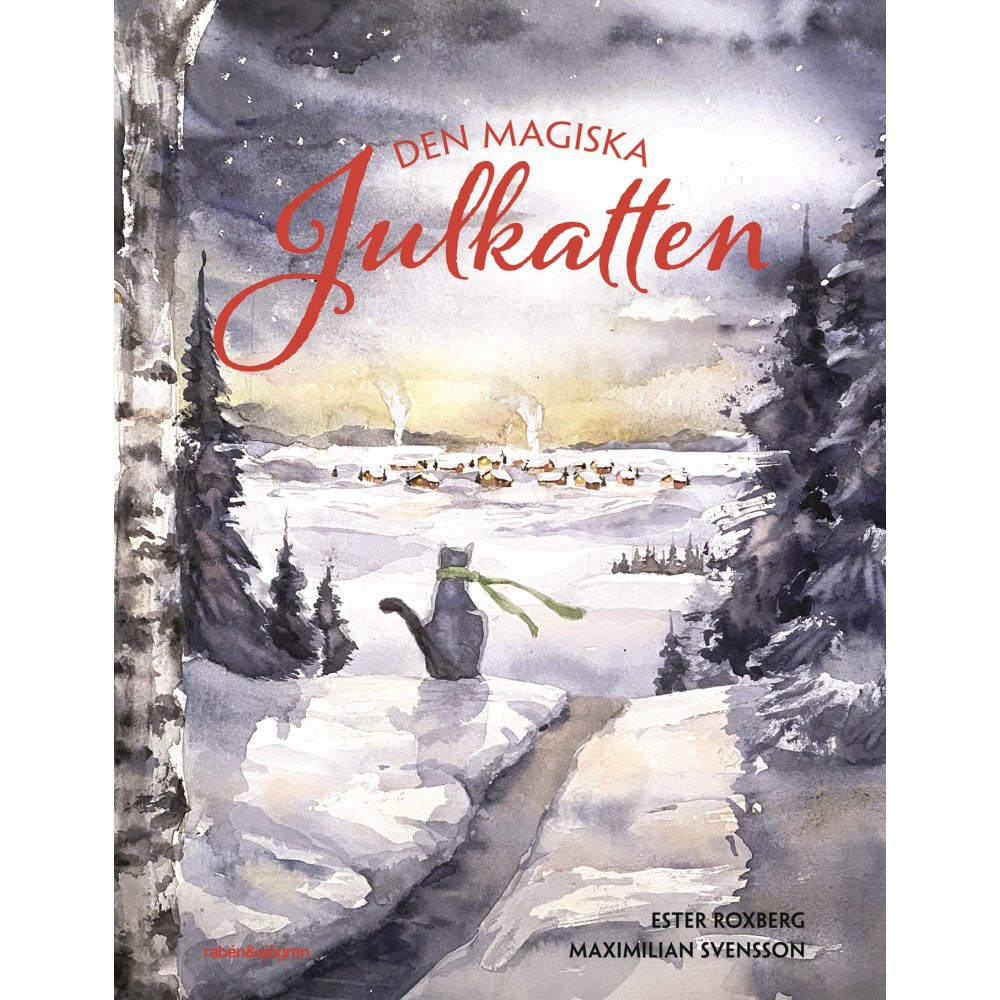 Ester Roxberg Den magiska julkatten (inbunden)