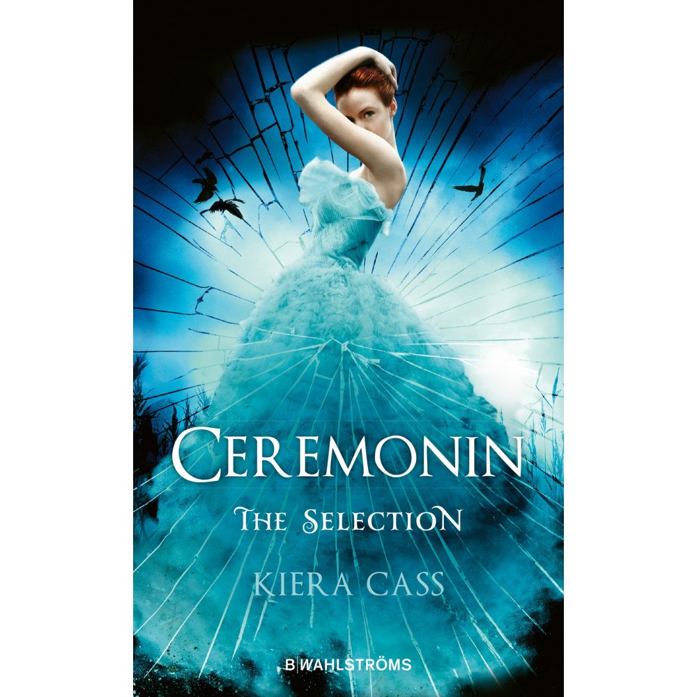 Kiera Cass Ceremonin : The Selection (pocket)