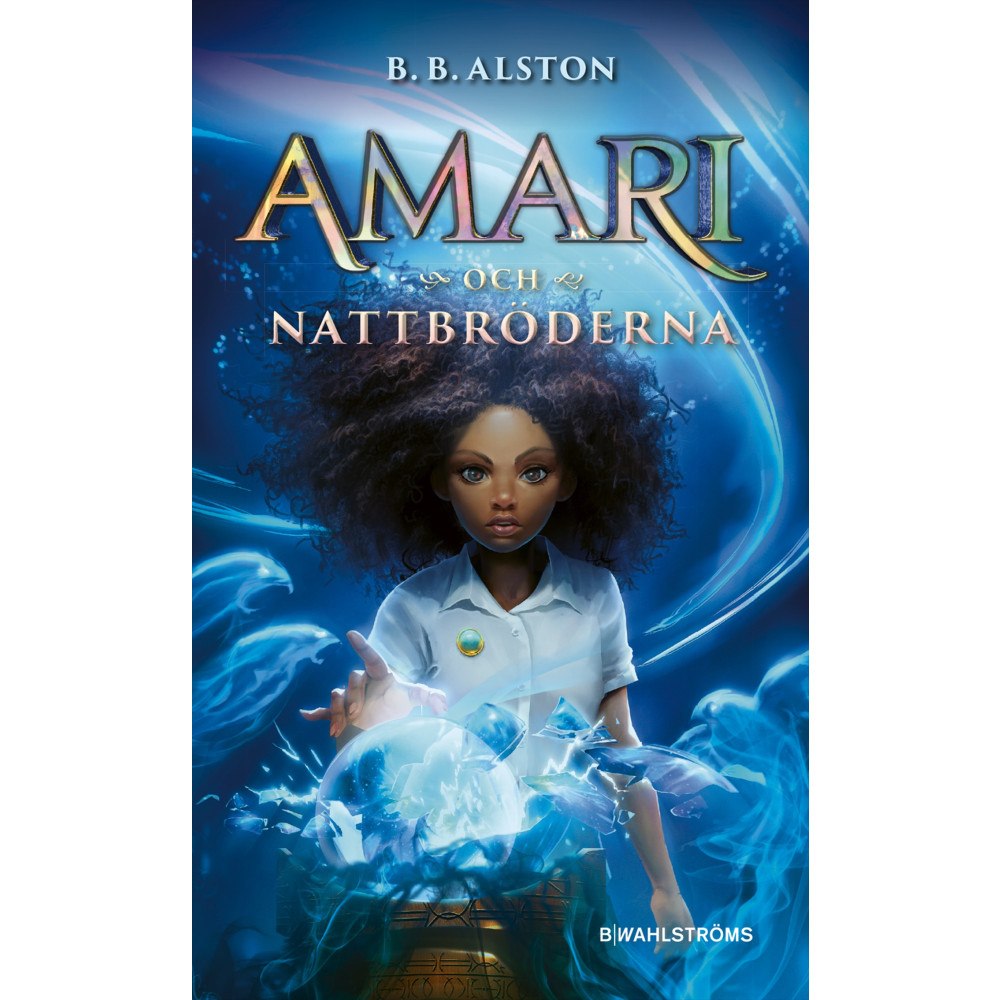 B. B. Alston Amari och Nattbröderna (bok, kartonnage)