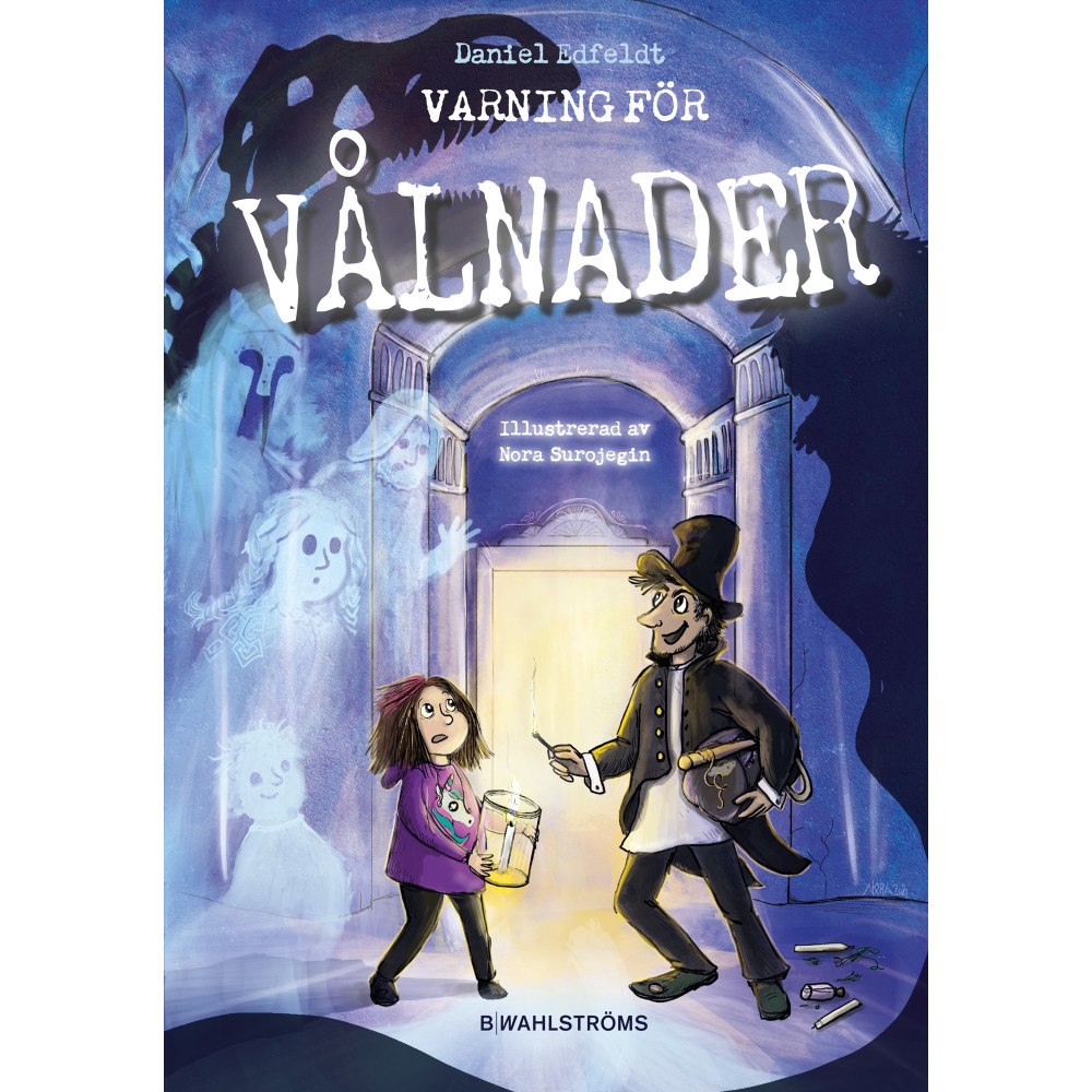 Daniel Edfeldt Varning för vålnader (inbunden)