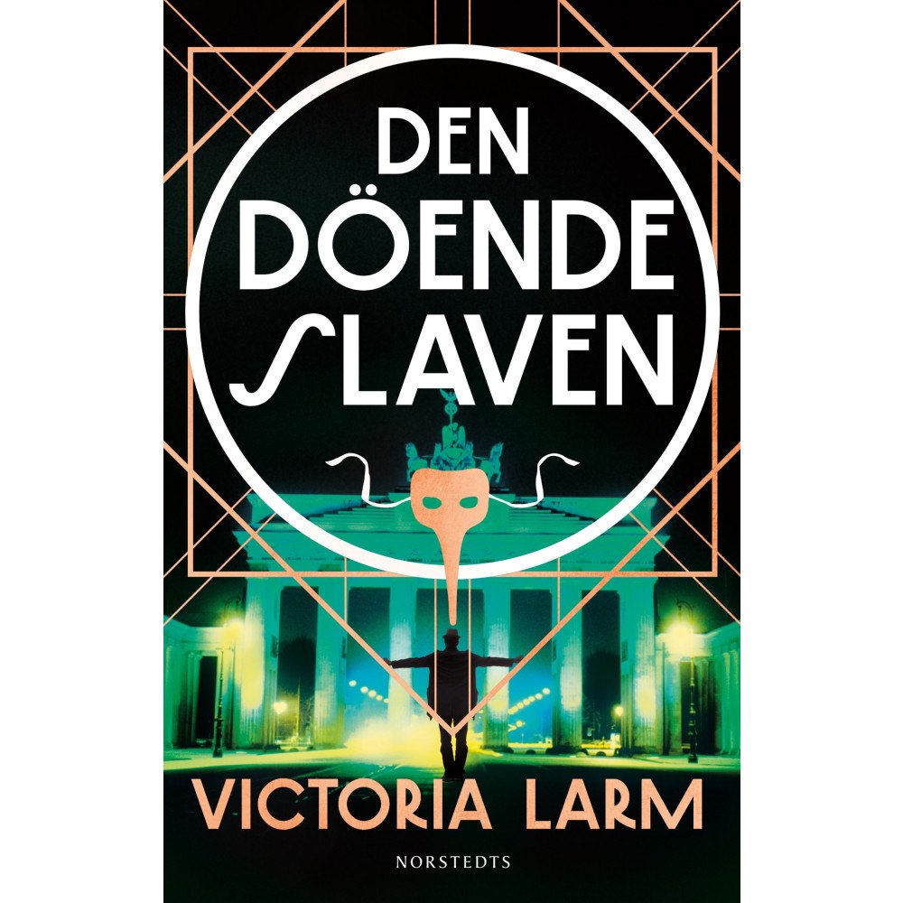 Victoria Larm Den döende slaven (inbunden)