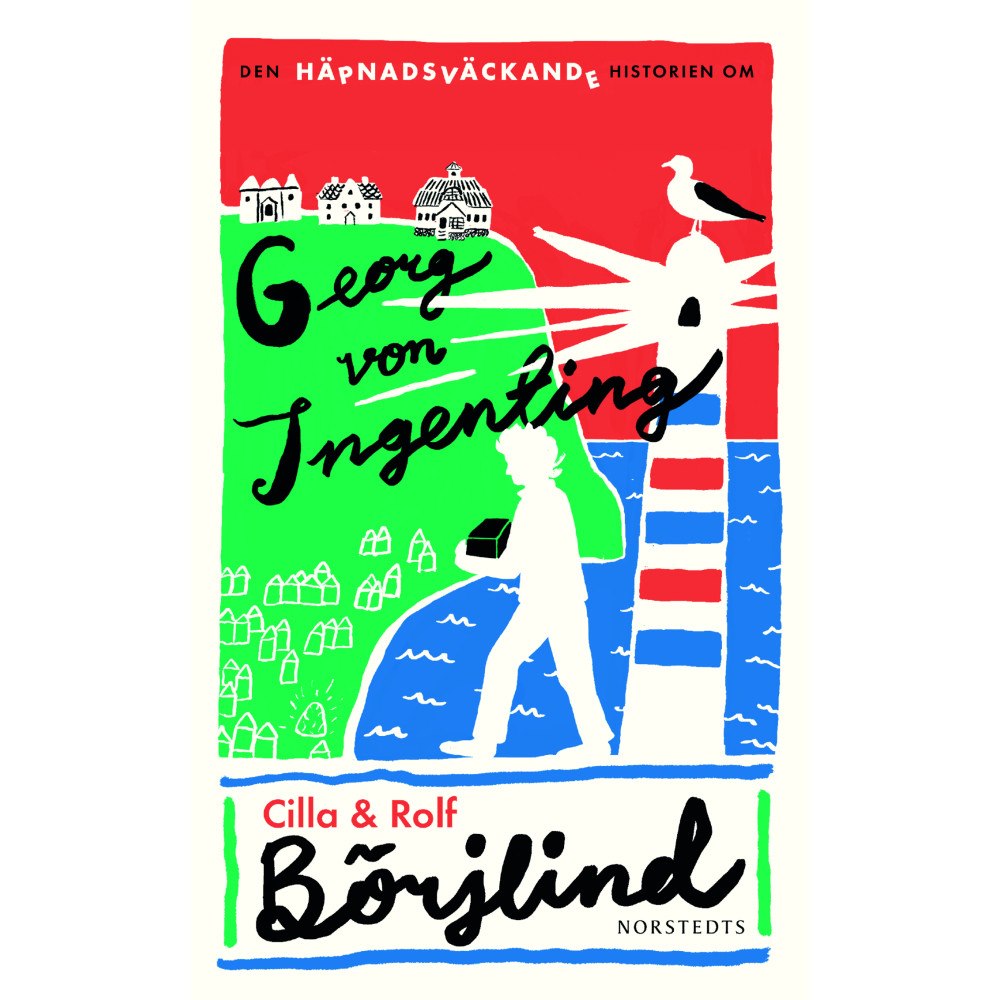 Cilla Börjlind Den häpnadsväckande historien om Georg von Ingenting (pocket)