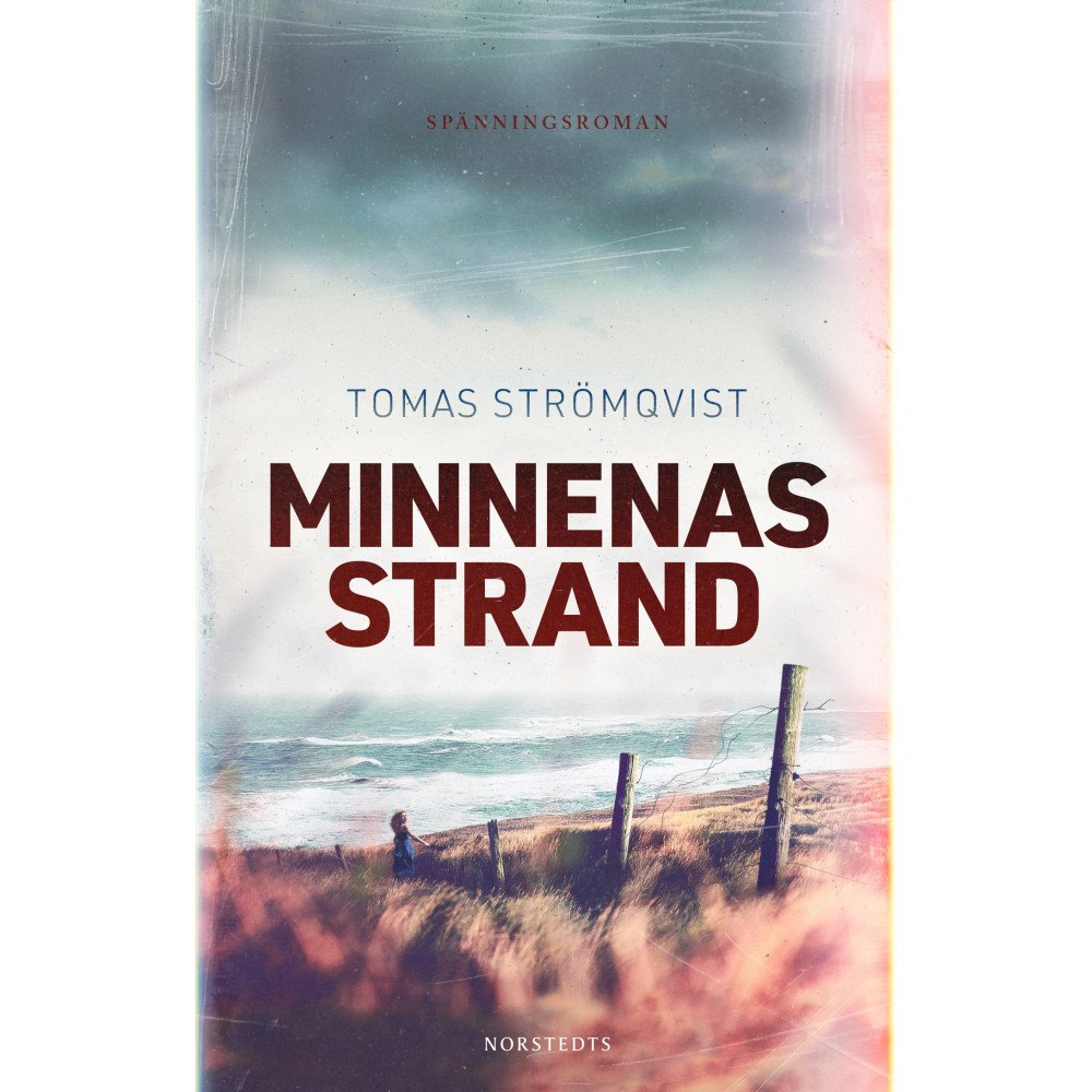 Tomas Strömqvist Minnenas strand (inbunden)