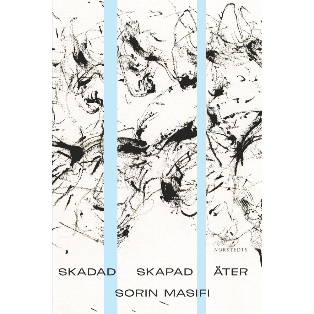Sorin Masifi Skadad Skapad Åter (inbunden)