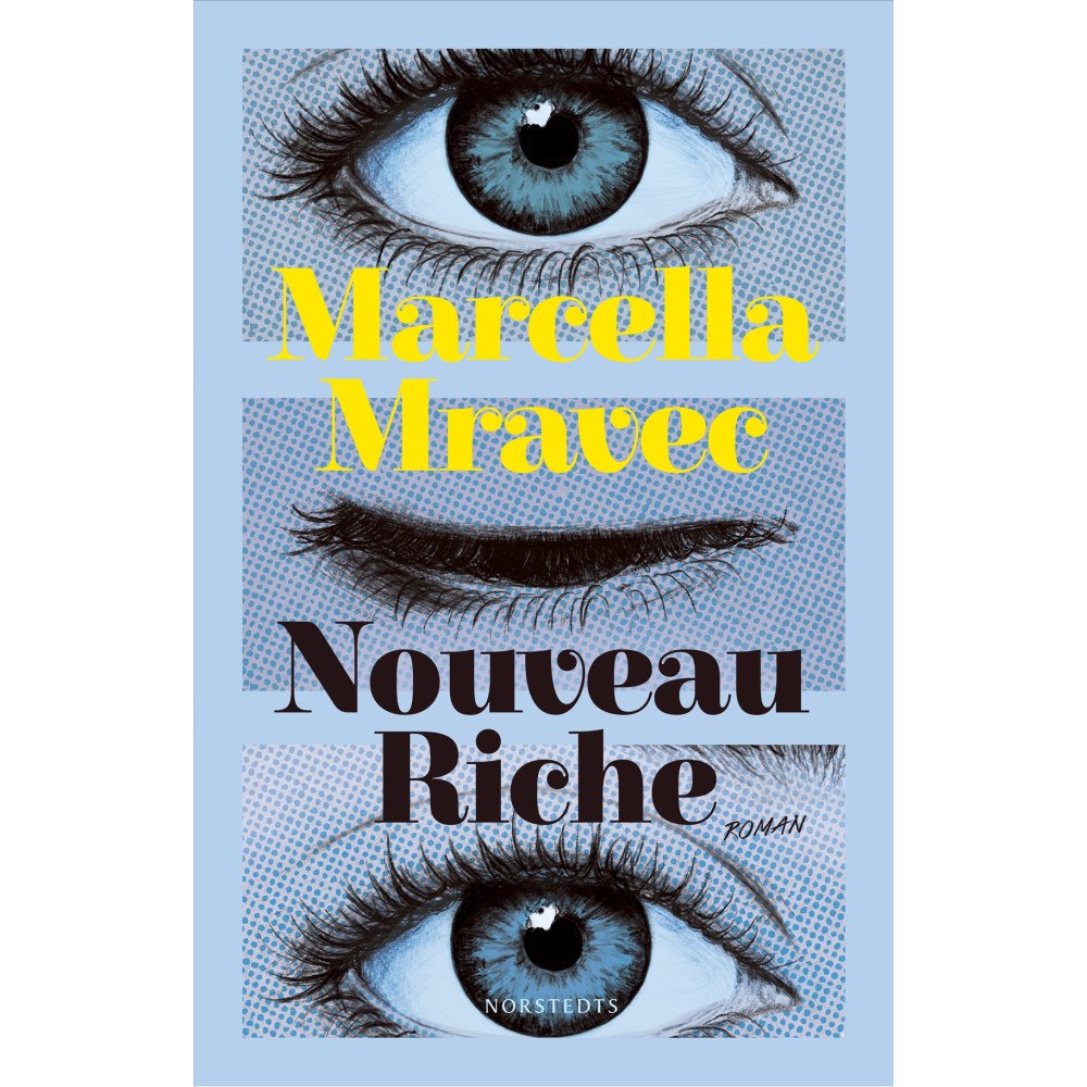 Marcella Mravec Nouveau Riche (inbunden)