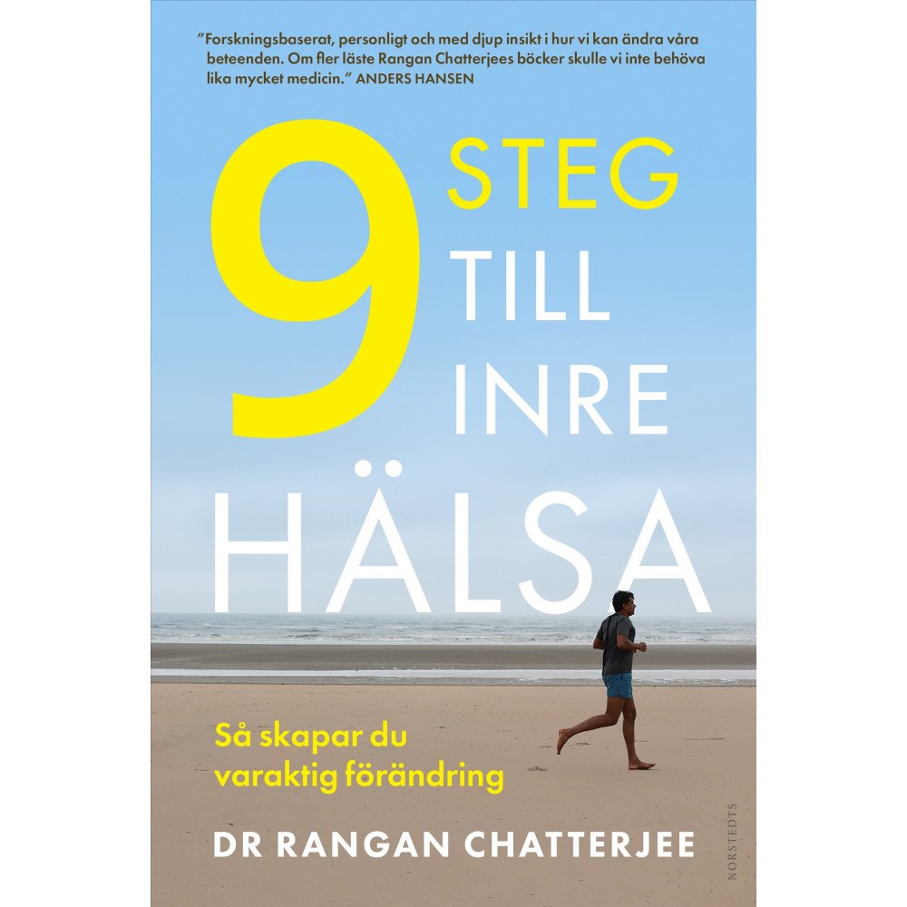 Rangan Chatterjee 9 steg till inre hälsa : så skapar du varaktig förändring (inbunden)