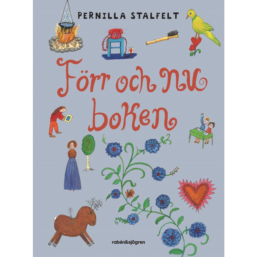 Pernilla Stalfelt Förr och nu-boken (inbunden)