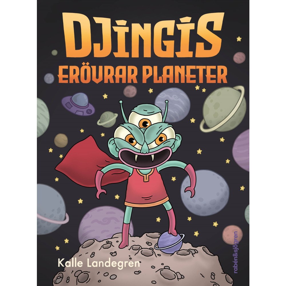 Kalle Landegren Djingis erövrar planeter (inbunden)