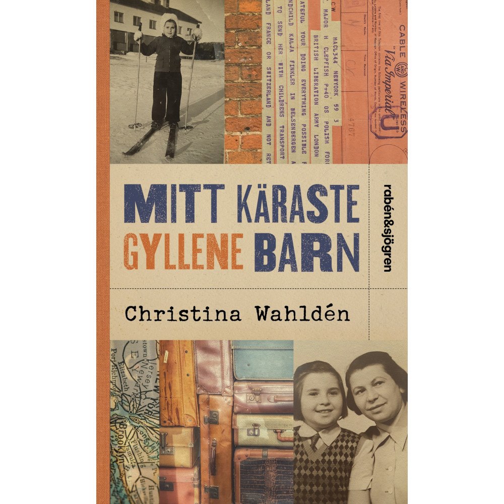 Christina Wahldén Mitt käraste gyllene barn (pocket)