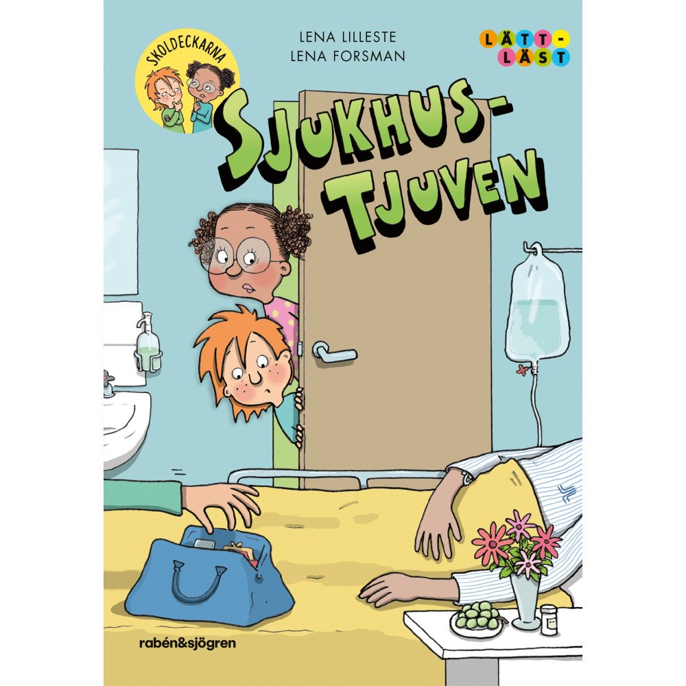Lena Lilleste Sjukhus-tjuven (inbunden)