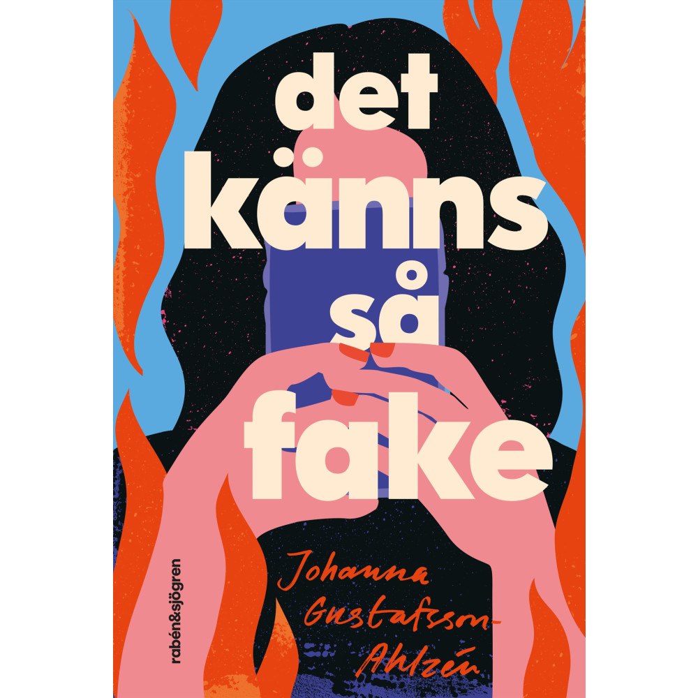 Johanna Gustafsson-Ahlzén Det känns så fake (bok, flexband)