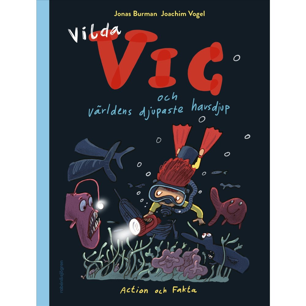 Joachim Vogel Vilda Vic och världens djupaste havsdjup (inbunden)
