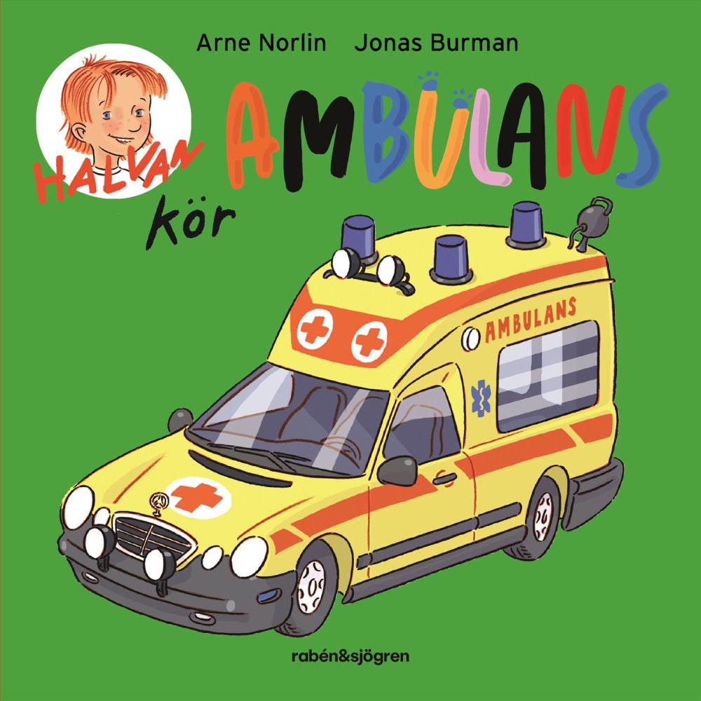 Arne Norlin Halvan kör ambulans (bok, board book)