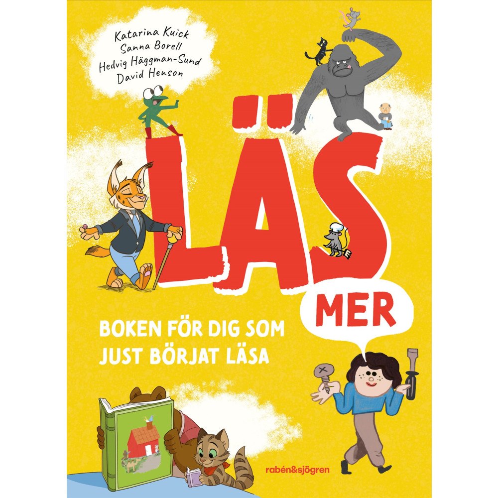 Katarina Kuick Läs mer : boken för dig som just börjat läsa (inbunden)