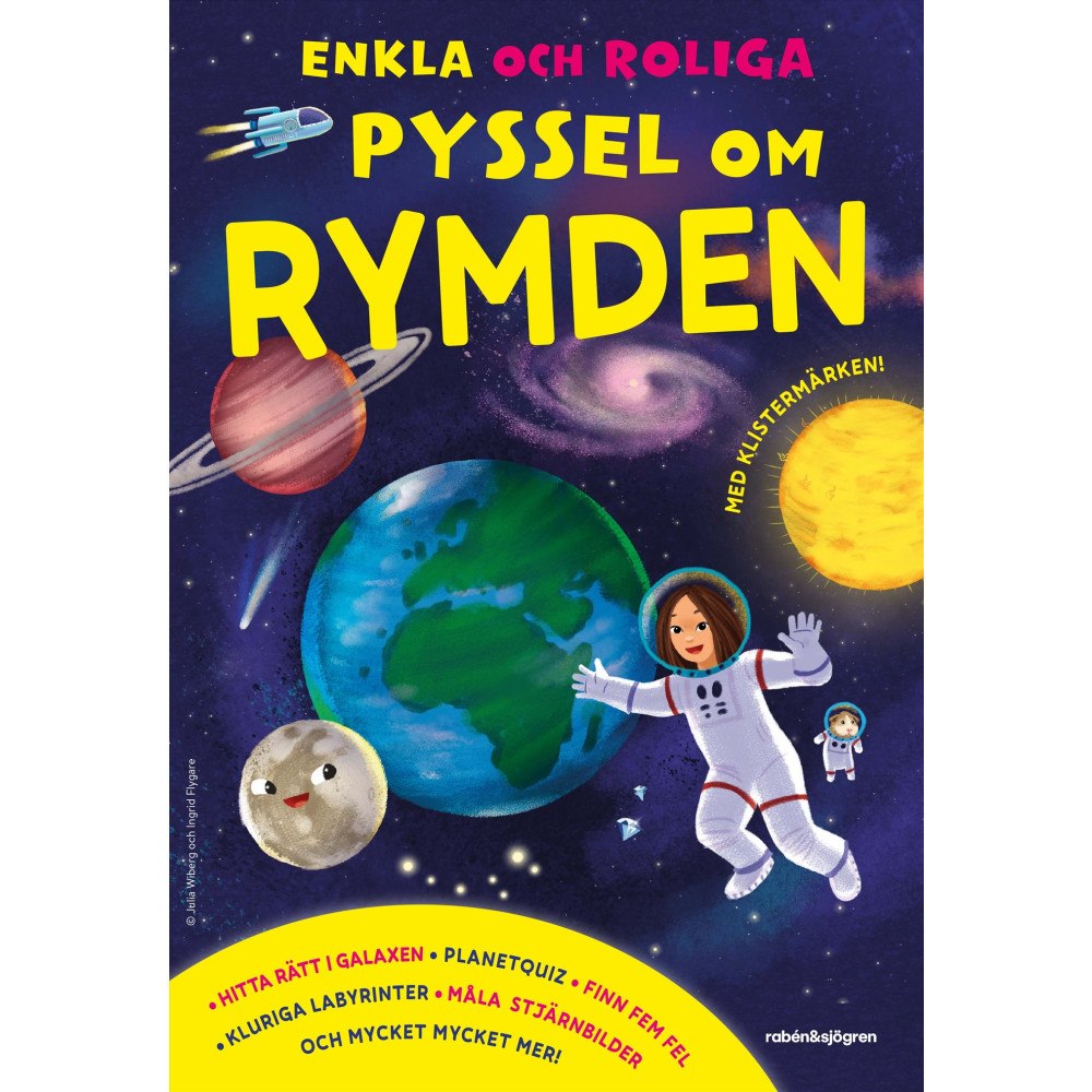 Julia Wiberg Enkla och roliga pyssel om rymden : med klistermärken (häftad)