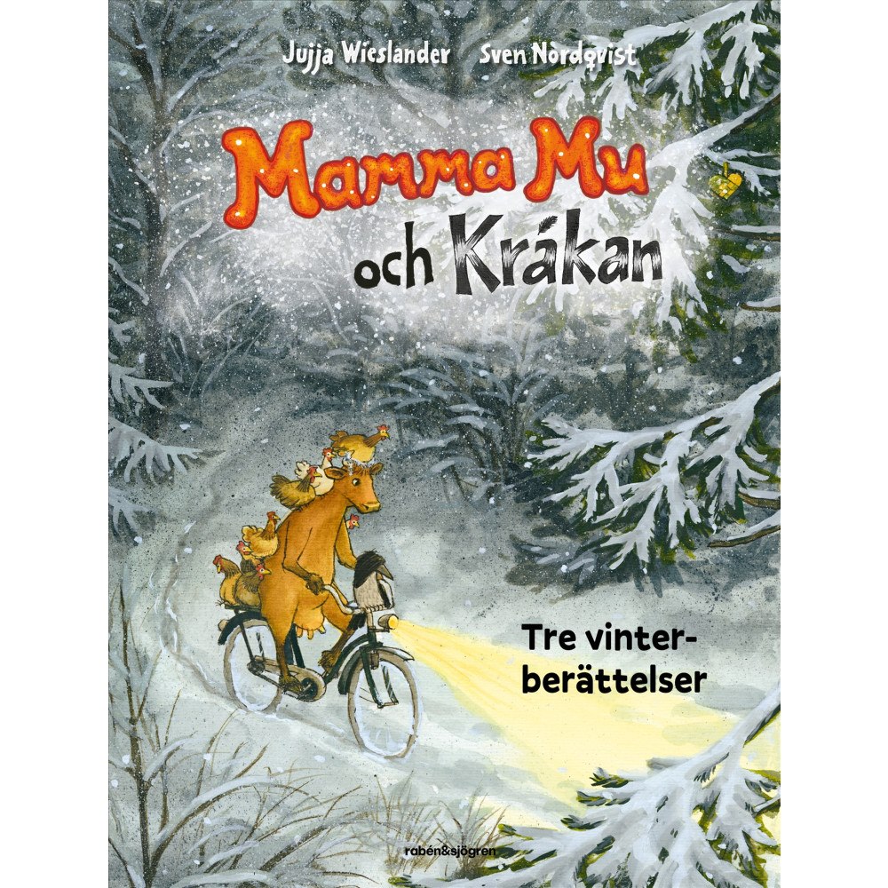 Jujja Wieslander Mamma Mu och Kråkan. Tre vinterberättelser (inbunden)