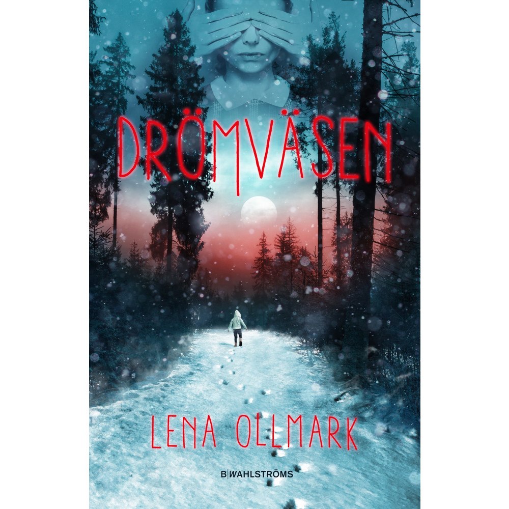 Lena Ollmark Drömväsen (inbunden)