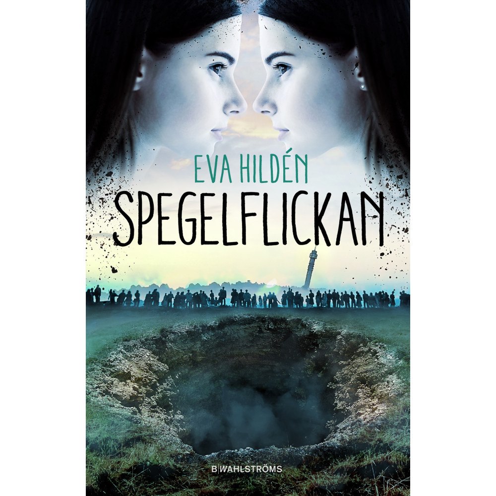 Eva Hildén Spegelflickan (inbunden)