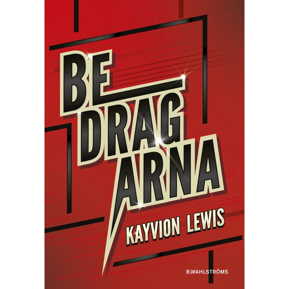 Kayvion Lewis Bedragarna (inbunden)