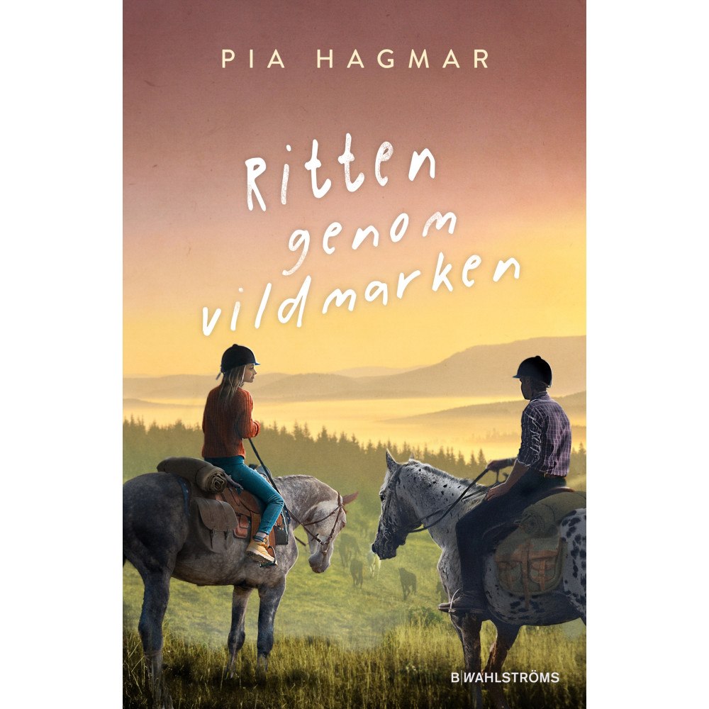 Pia Hagmar Ritten genom vildmarken (inbunden)