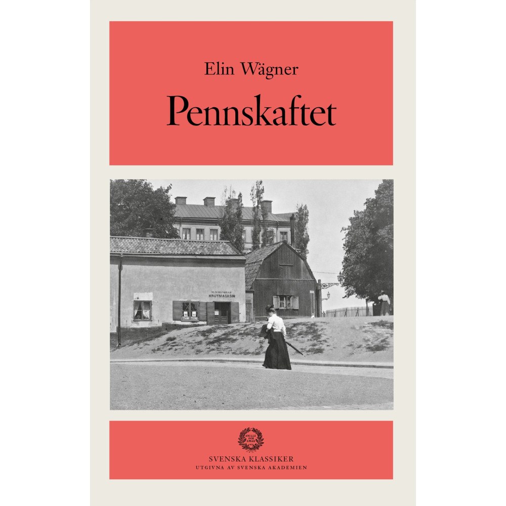 Elin Wägner Pennskaftet (inbunden)