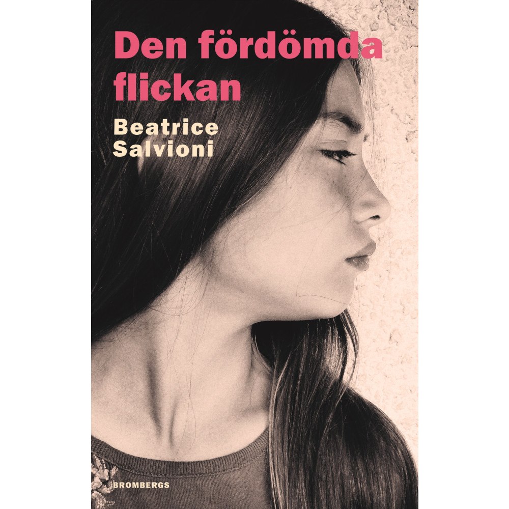 Beatrice Salvioni Den fördömda flickan (inbunden)
