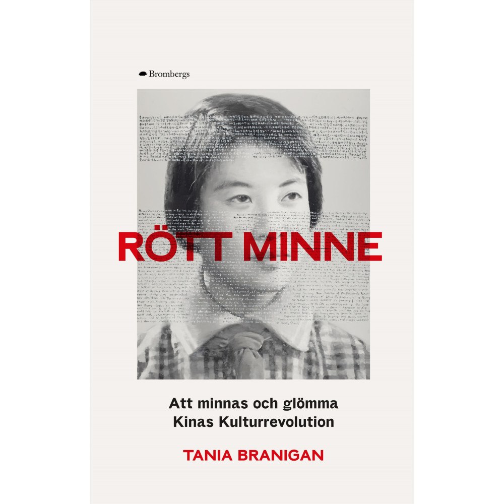 Tania Branigan Rött minne : att minnas och glömma kulturrevolutionen i Kina (inbunden)