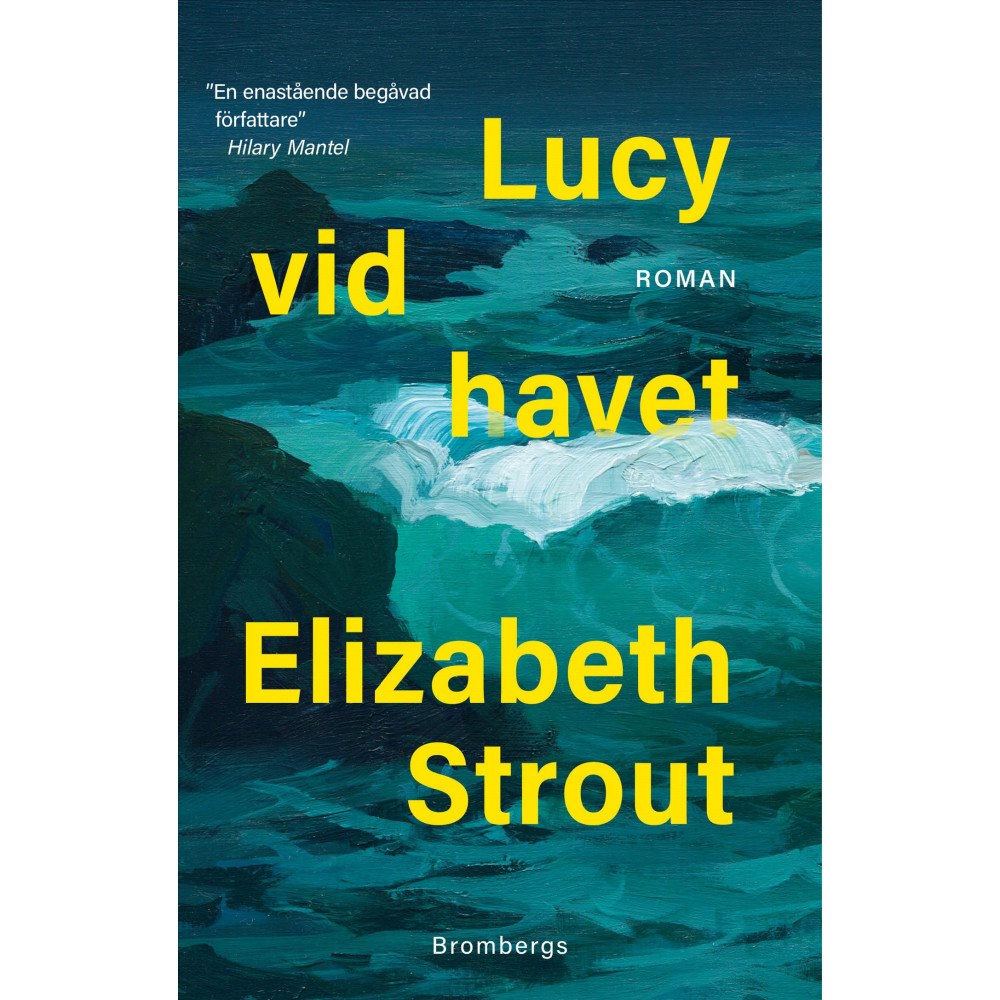 Elizabeth Strout Lucy vid havet (inbunden)