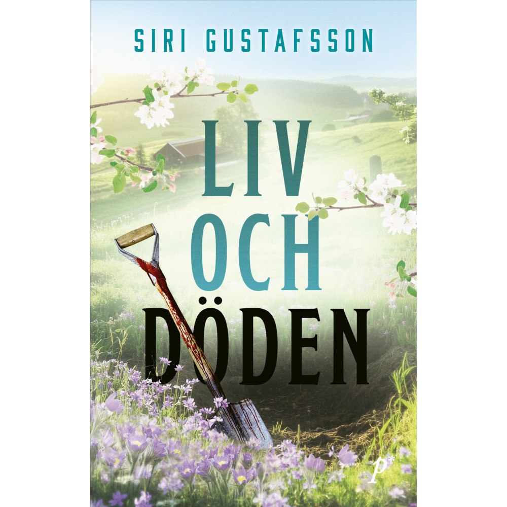 Siri Gustafsson Liv och döden (inbunden)