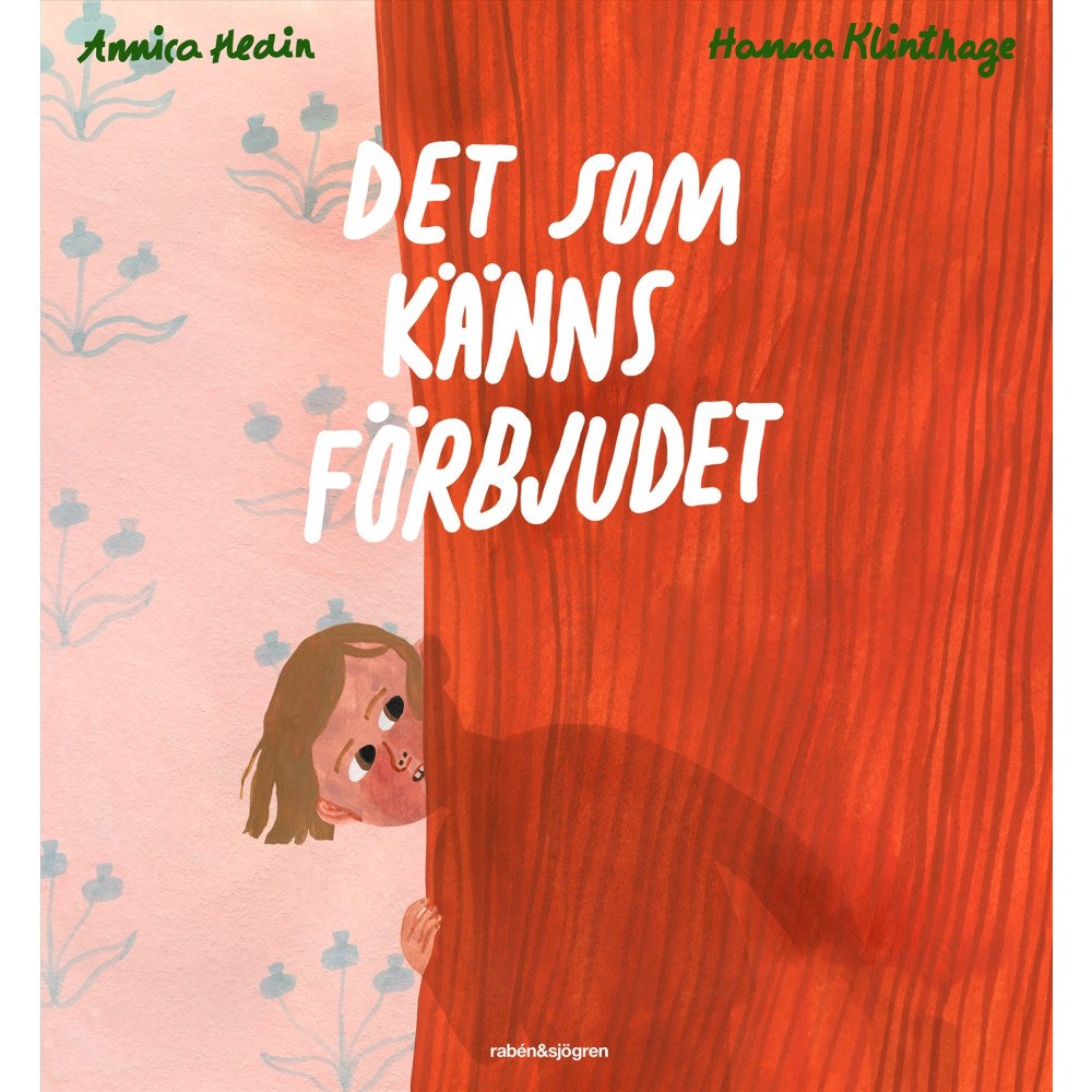 Annica Hedin Det som känns förbjudet (inbunden)