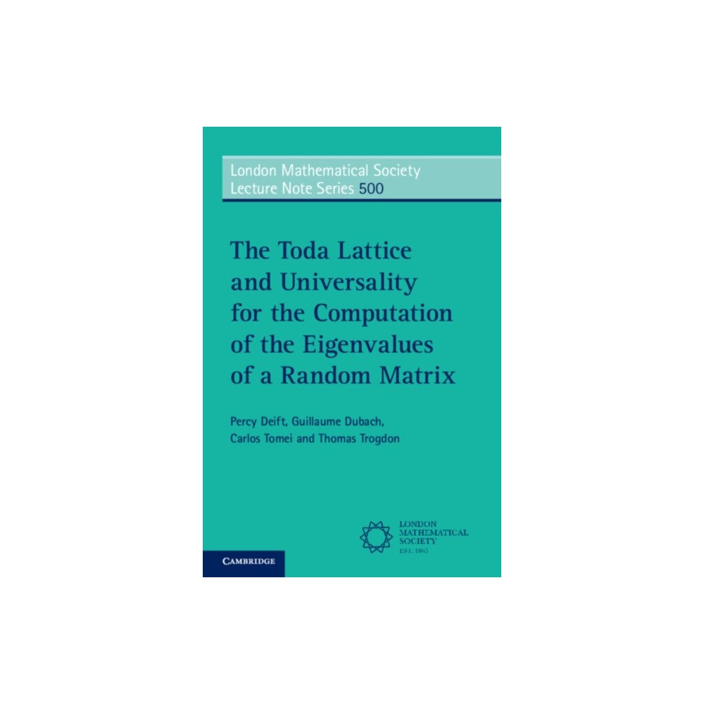 Cambridge University Press The Toda Lattice and Universality for the Computation of the Eigenvalues of a Random Matrix (häftad, eng)