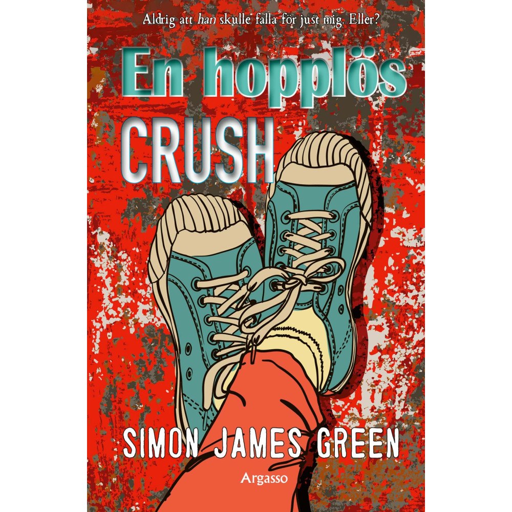 Simon James Green En hopplös crush (inbunden)