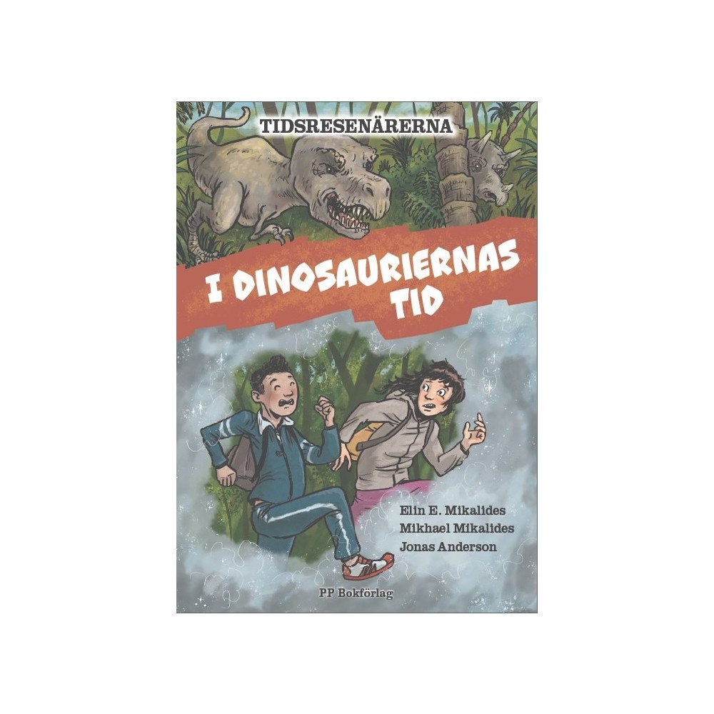 Elin E. Mikalides I dinosauriernas tid (inbunden)