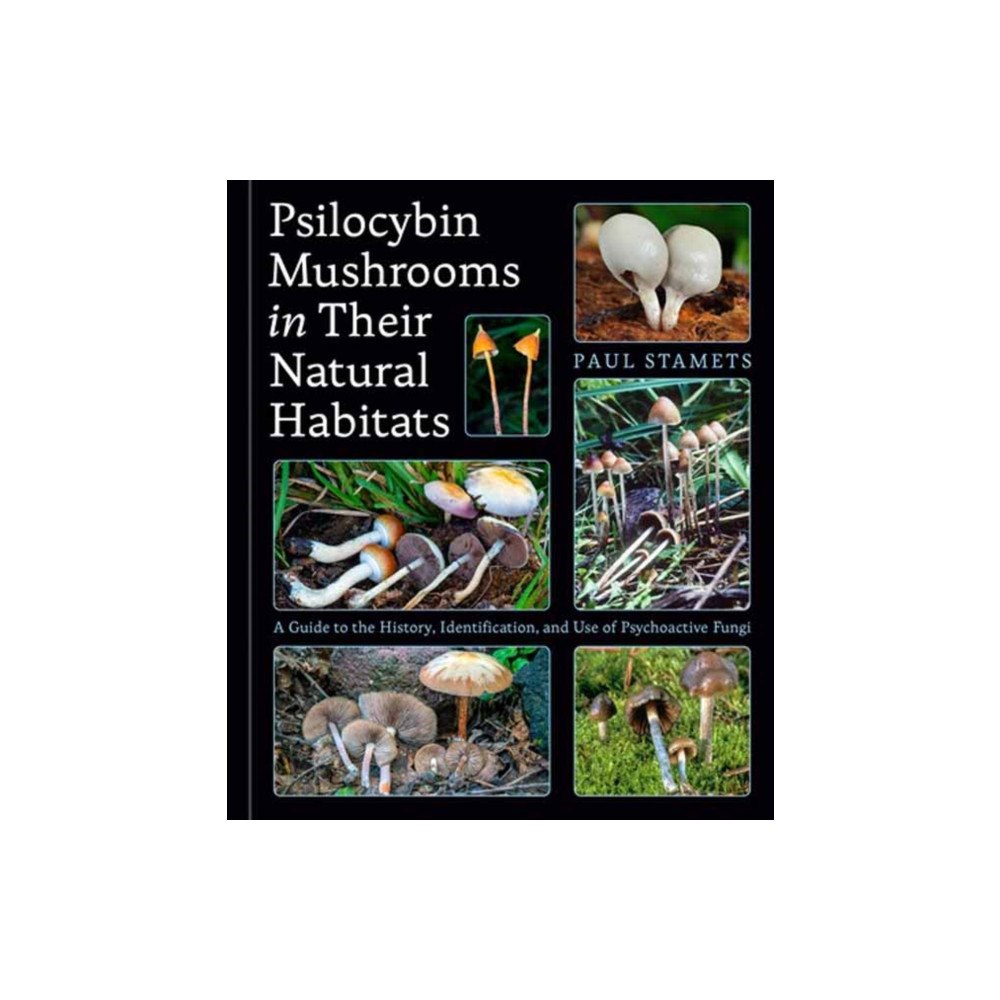 Random House USA Inc Psilocybin Mushrooms in Their Natural Habitats (inbunden, eng)